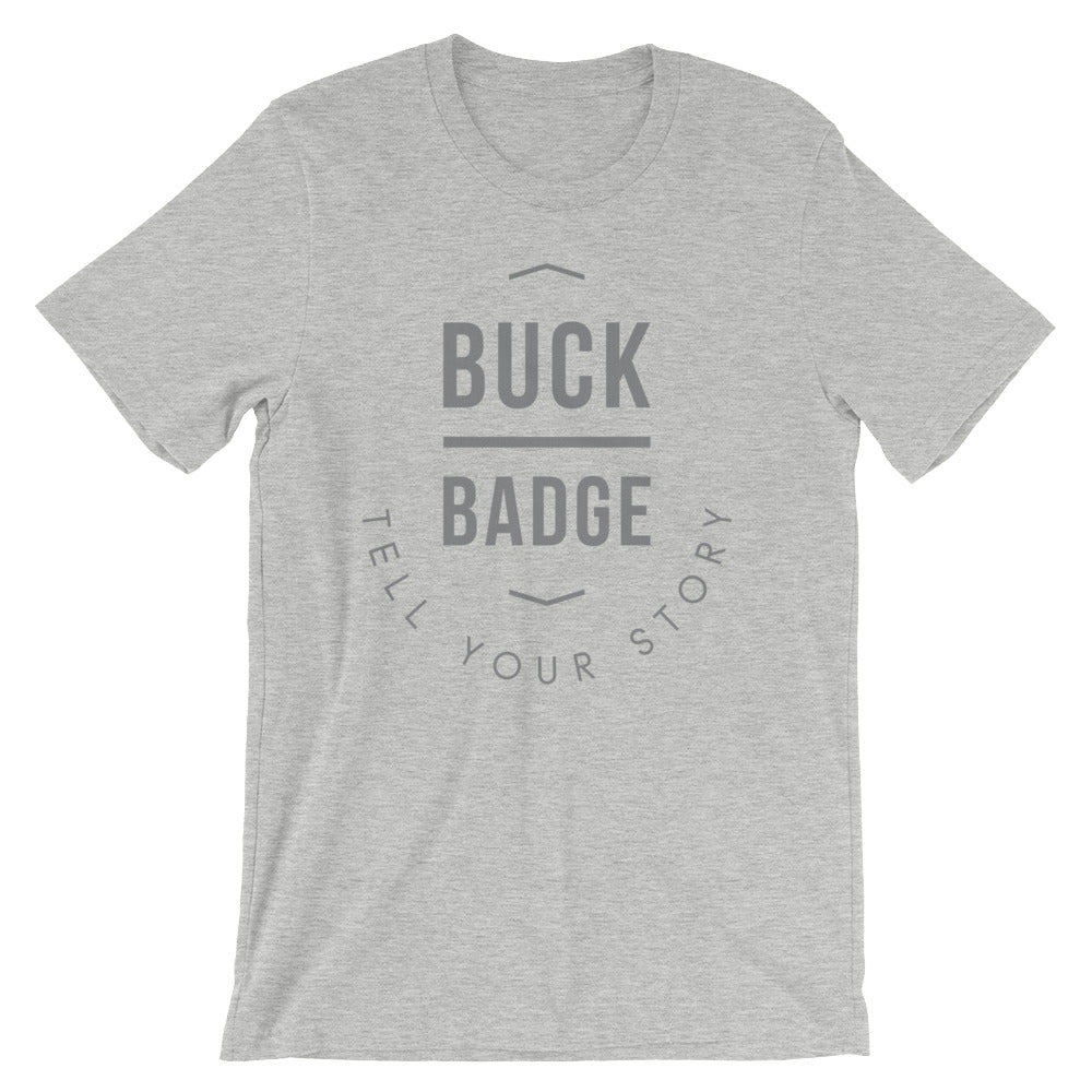 Buck Badge Tell Your Story 2 T-Shirt