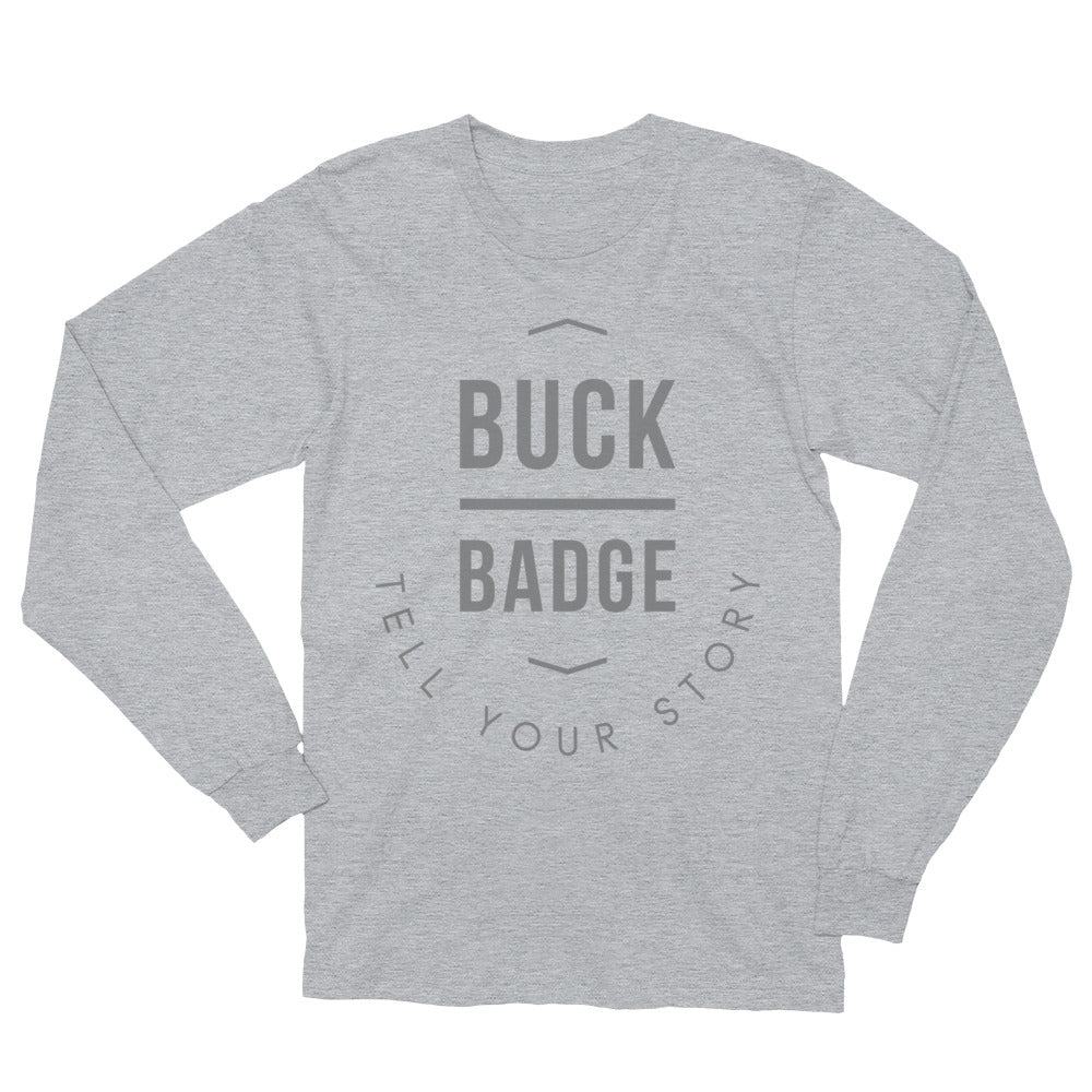 Buck Badge Tell Your Story 2 Long Sleeve T-Shirt